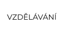 VZDĚLÁVÁNÍ