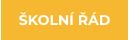 ŠKOLNÍ ŘÁD